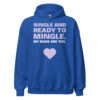 SINGLE AND READY TO MINGLE. MY DOGS ARE TOO. Hoodie - Image 6