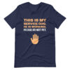 THIS IS MY SERVICE DOG. HE IS WORKING. PLEASE DO NOT PET T-shirt